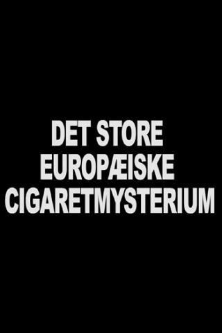Det store europæiske cigaretmysterium poster