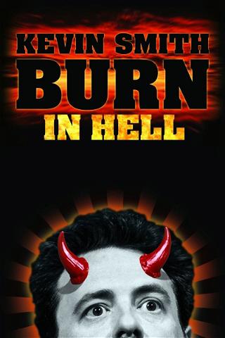 Kevin Smith: Burn in Hell poster