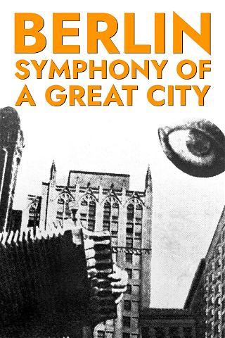 Berlin: Symphony of a Great City poster
