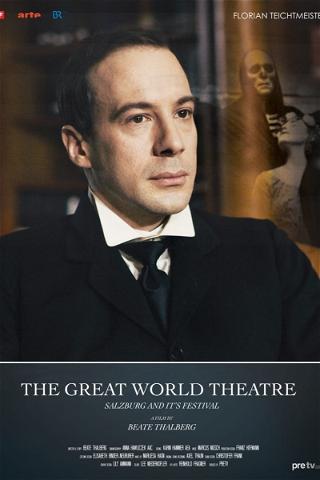 The Great World Theatre - Salzburg and Its Festival poster