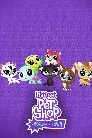 Littlest Pet Shop: Meidän oma maailma poster