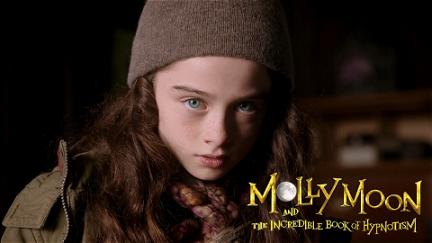 Molly Moon y el increíble libro del hipnotismo poster