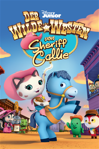 Sheriff Callie's Wilder Westen poster