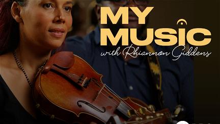 My Music with Rhiannon Giddens poster