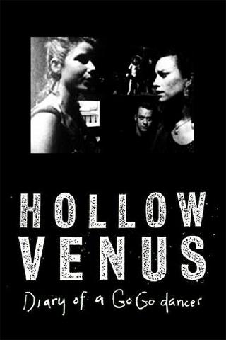 Hollow Venus: Diary of a Go-Go Dancer poster