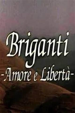 Briganti - Amore e libertà poster