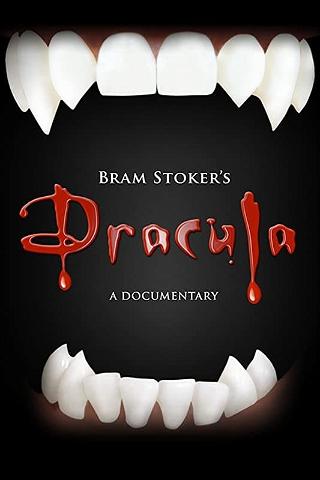 Bram Stoker's Dracula - A Documentary poster