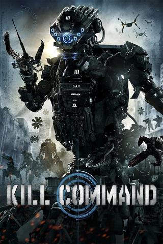 Kill Command - Die Zukunft ist unbesiegbar poster