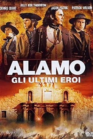 Alamo - Gli ultimi eroi poster