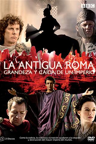 Roma antigua: El Ascenso y la Caída de un Imperio poster