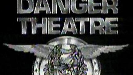 Danger Theatre poster