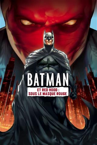Batman et Red Hood : Sous le masque rouge poster