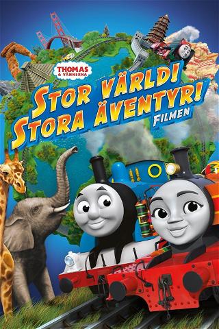 Thomas & vännerna - Stor värld! Stora äventyr! poster