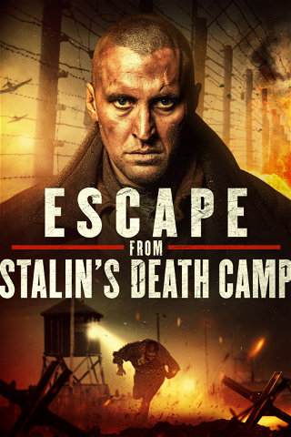 Escape from Stalin's Death Camp poster