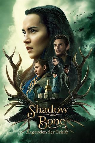 Shadow and Bone - Legenden der Grisha poster