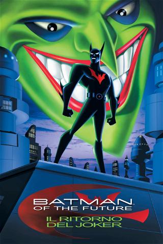 Batman Of The Future: Il Ritorno Del Joker poster