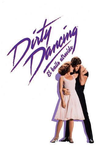 Dirty Dancing, el baile atrevido poster