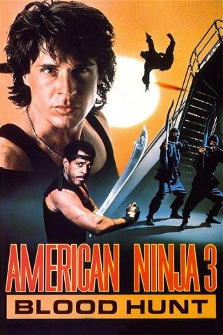 American Ninja 3 : La chasse sanglante poster