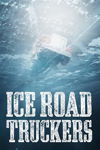 Helden Van 7: Ice Road Truckers poster