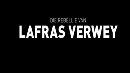 The Rebellion of Lafras Verwey poster
