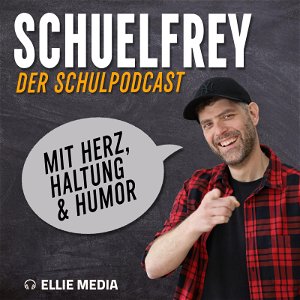 Schuelfrey – Der Schulpodcast mit Herz, Haltung und Humor poster