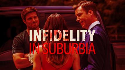 Infidelity in Suburbia poster