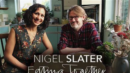 Nigel Slater: Eating Together poster