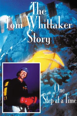The Tom Whittaker Story: One Step at a Time poster