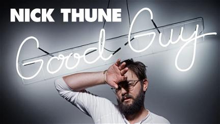 Nick Thune: Good Guy poster