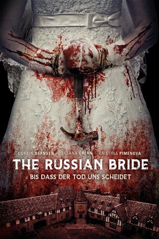 The Russian Bride – Bis dass der Tod uns scheidet poster