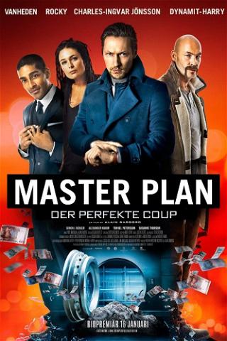 Master Plan - Der perfekte Coup poster