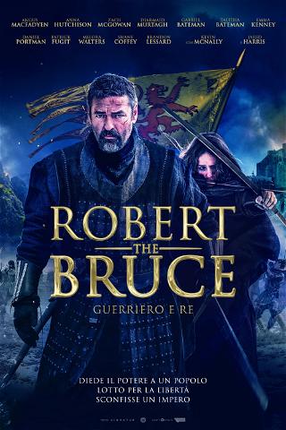 Robert the Bruce: guerriero e re poster