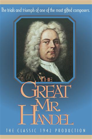 The Great Mr Handel poster