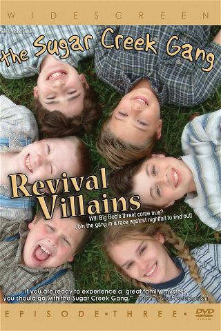 The Sugar Creek Gang: Revival Villains poster