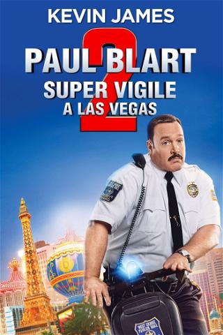 Paul Blart 2 : Super Vigile à Las Vegas poster