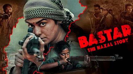 Bastar: The Naxal Story poster