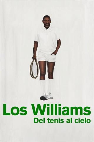 Los Williams, del tenis al cielo poster