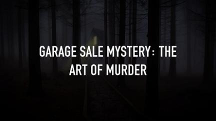 Garage Sale Mystery: L'arte del delitto poster