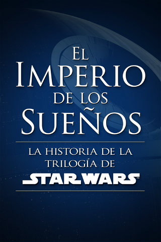 El imperio de los sueños. La historia de Star Wars poster