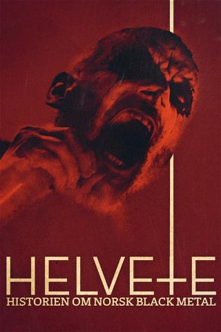 Helvete - historien om norsk black metal poster