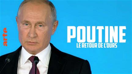 Poutine, le retour de l'ours dans la danse poster