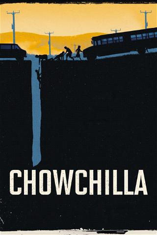 Chowchilla poster
