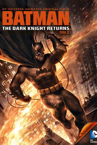 Batman: The Dark Knight Returns - Teil 2 poster