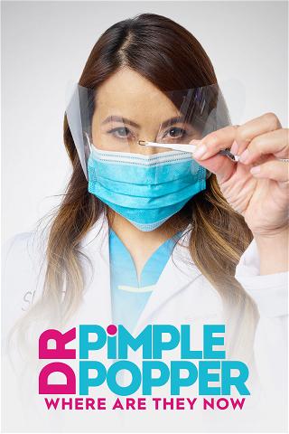 Dr. Pimple Popper: Where Are They Now poster