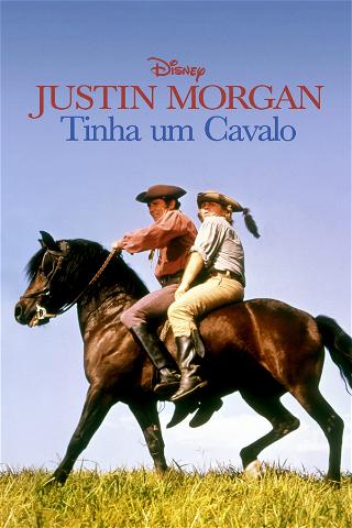 Justin Morgan Tinha um Cavalo poster