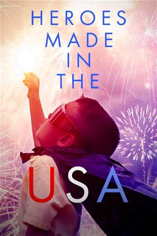 Heroes: Made in the USA poster