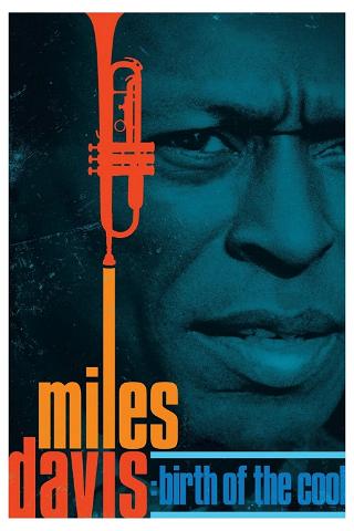 The Birth of Cool: Miles Davis i jego muzyka poster