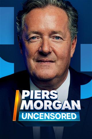 Piers Morgan Uncensored poster