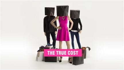 The True Cost - Der Preis der Mode poster