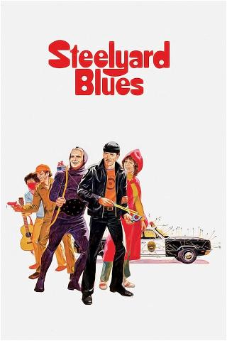 Ganoven auf Abwegen - Steelyard Blues poster